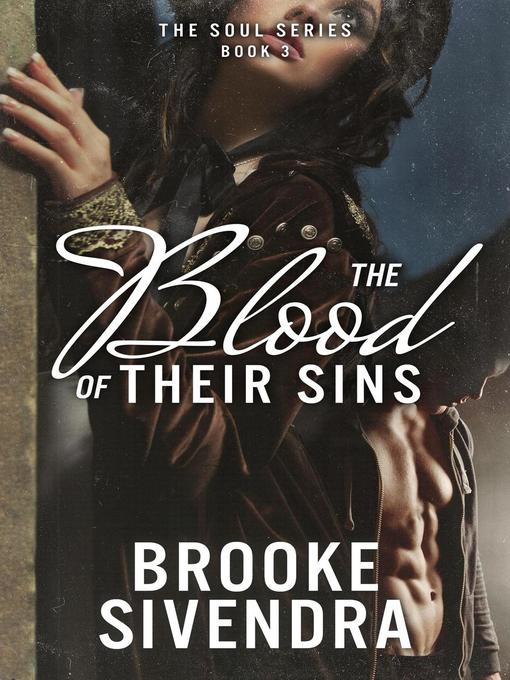 Title details for The Blood of Their Sins by Brooke Sivendra - Available